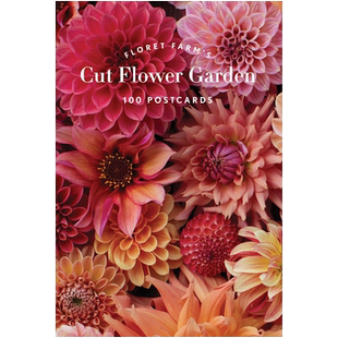 英文原版 Floret Farm's Cut Flower Garden 进口艺术 花艺农场 100张明信片 花卉植物摄影礼品 图书周边