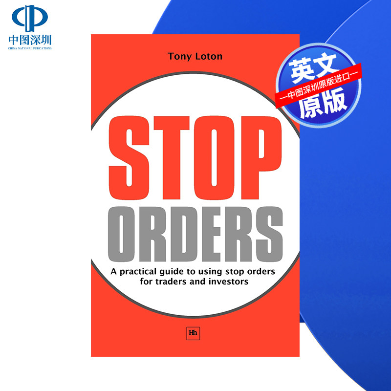 【预售 按需印刷】止损单 英文正版 Stop Orders: A practical guide to using stop orders for traders and investors 进口书