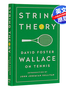 英文原版 弦理论 大卫·福斯特·华莱士论网球 精装 比尔盖茨推荐书单 String Theory: David Foster Wallace on Tennis