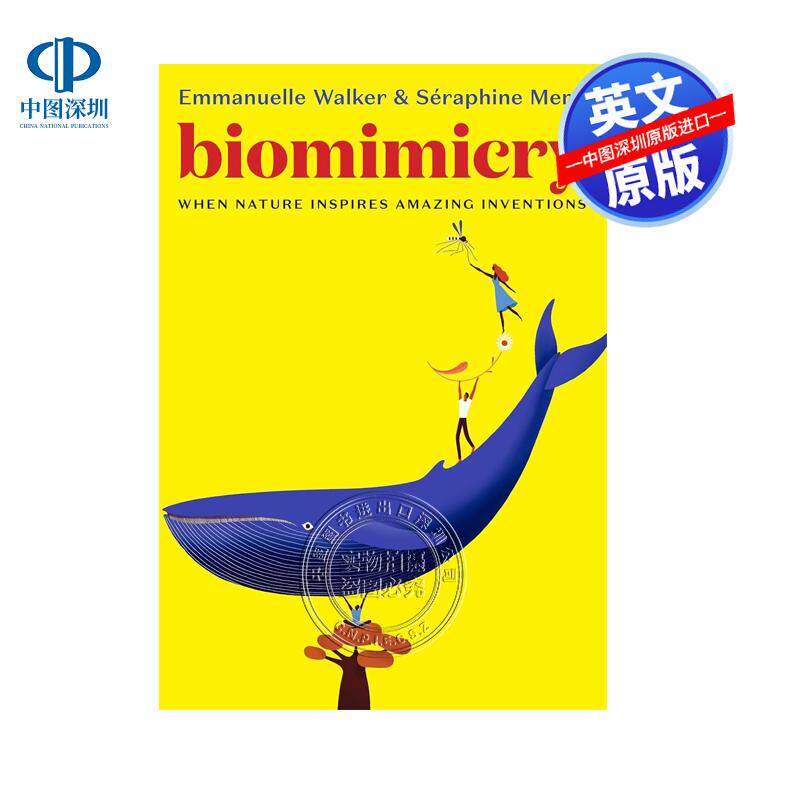 现货英文原版 仿生学：当大自然激发了惊人的发明 Biomimicry: When Nature Inspires Amazing Inventions