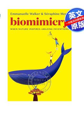 现货英文原版 仿生学：当大自然激发了惊人的发明 Biomimicry: When Nature Inspires Amazing Inventions