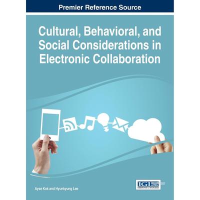 【预售 按需印刷】英文原版电子协作中的文化、行为和社会考量Cultural  Behavioral  and Social Considerations in Electronic C