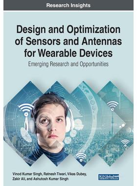【预售 按需印刷】英文原版可穿戴设备的传感器与天线的设计与优化Design and Optimization of Sensors and Antennas for Wearabl