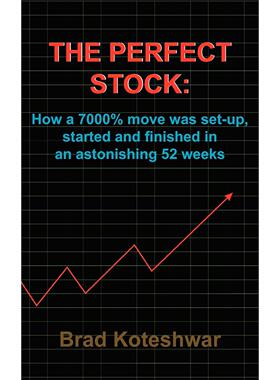 【预售 按需印刷】英文原版 完美的股票：如何在惊人的52周内设局、启动并完成7000%的涨幅 The Perfect Stock: How a 7000% Move