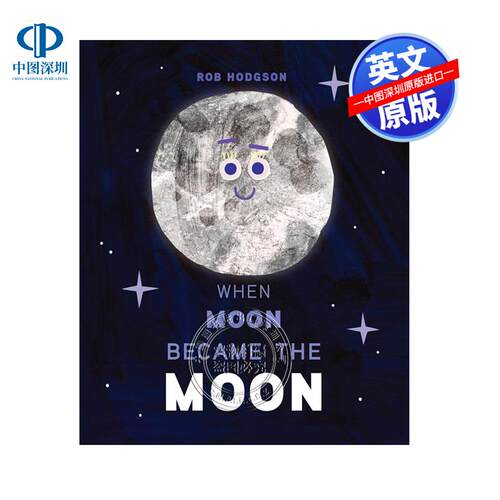 现货英文原版 当月亮变成月亮 When Moon Became the Moon