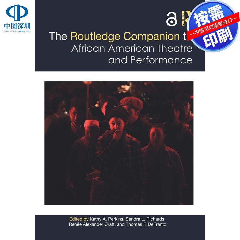 预售【按需印刷】英文原版 非洲裔美国人剧院与表演的鲁特利奇伴侣 The Routledge Companion to African American Theatre and Pe