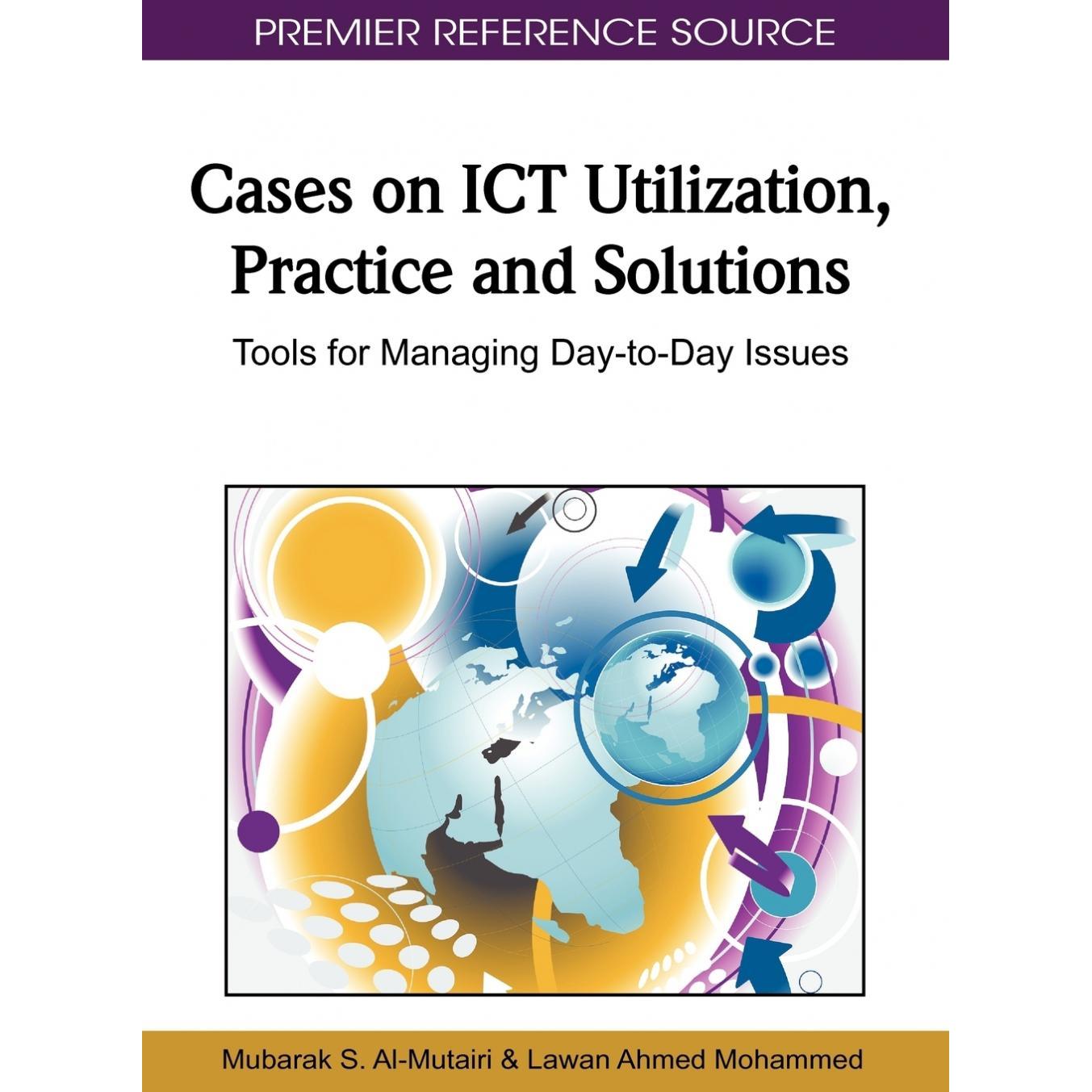 【预售 按需印刷】英文原版ICT利用、实践与解决方案案例Cases on ICT Utilization Practice and Solutions原装进口正版书籍