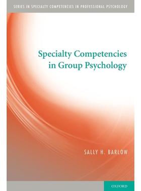 预售【按需印刷】英文原版 Specialty Competencies in Group Psychology  团体心理学的专业能力  牛津大学出版 原版进口正版书籍