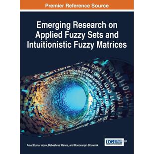 英文原版 Intuitionistic Applied 预售 按需印刷 Fuzzy 新兴研究Emerging 应用模糊集和直觉模糊矩阵 and Research Sets