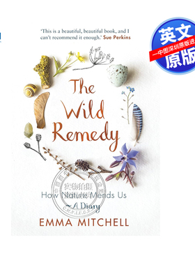 英文原版 大自然治好了我的抑郁症 星期日泰晤士报畅销书 The Wild Remedy: How Nature Mends Us - A Diary