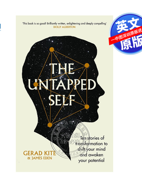 预售英文原版 激发自我潜力 十个敬畏转变治愈的故事，改变你的思想，唤醒你的潜能 The Untapped Self 自我提升读物