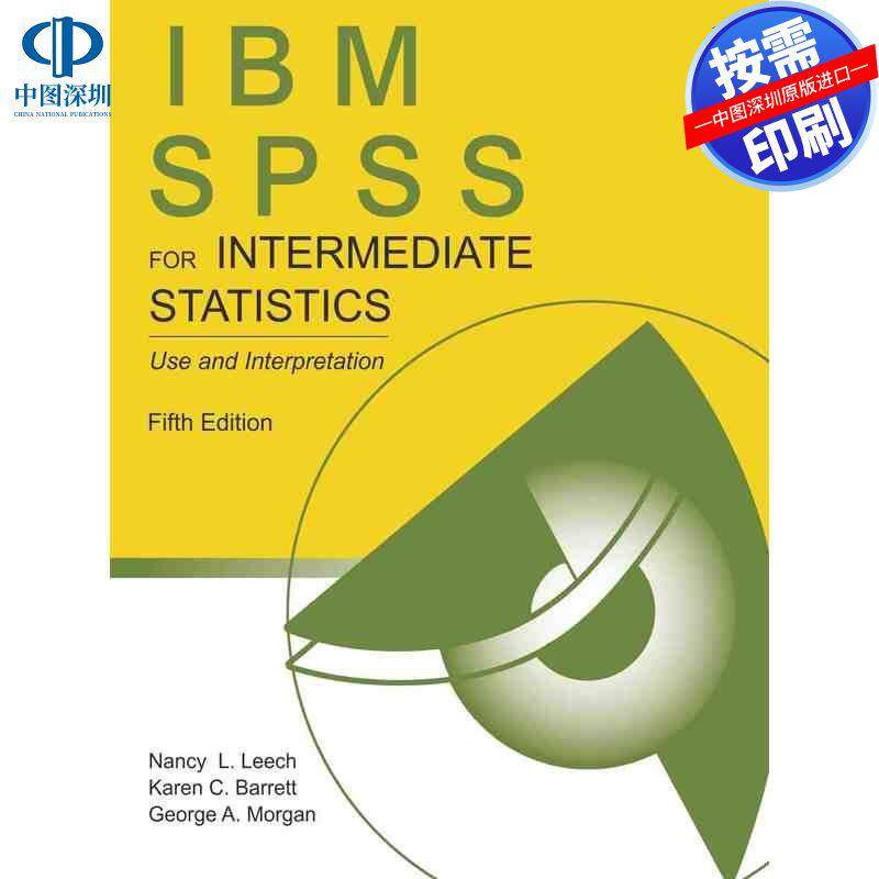 预售【按需印刷】英文原版 IBM SPSS中级统计学 IBM SPSS for Intermediate Statistics 原装进口正版书籍