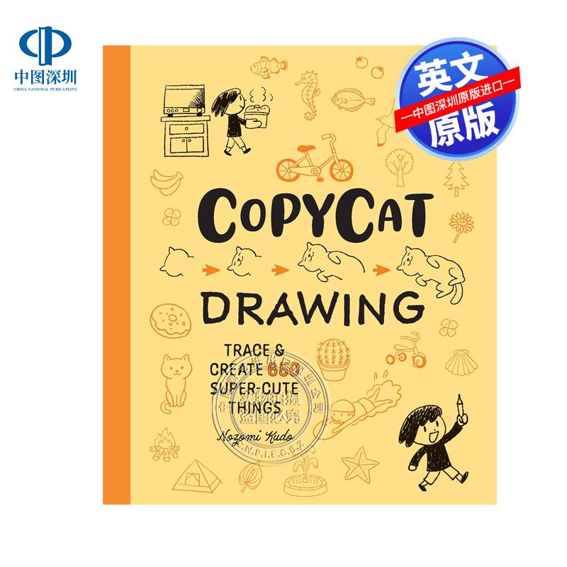 【10月发售】预售英文原版 Copycat Drawing 临摹绘画:描摹并创作650个超可爱事物 Nozomi Kudo 艺术 精装 英版