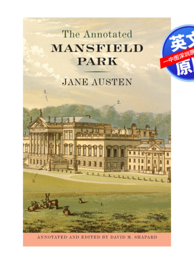 英文原版 注释的曼斯菲尔德庄园 世界经典文学名著读物小说 The Annotated Mansfield Park 简奥斯丁 Jane Austen