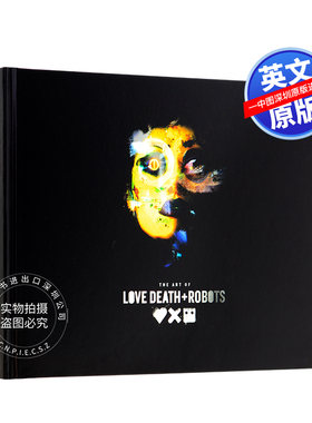 英文原版 爱,死亡和机器人 精装电影动画艺术设定集 The Art of Love Death + Robots 网飞周边画册书 Netflix 大卫 芬奇