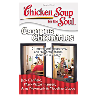 英文原版 心灵鸡汤：校园编年史 Chicken Soup for the Soul 101个关于大学生活的励志、支持和幽默故事 进口正版书籍