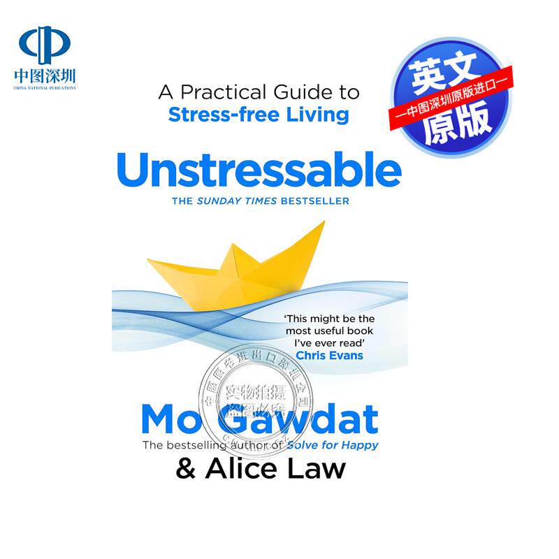 预售英文原版 Unstressable 无压力生活实用指南 如何应对生活中不愉快焦虑悲惨悲剧事件 Mo Gawdat