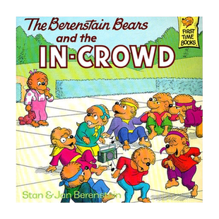 英文原版 贝伦斯坦熊故事 儿童经典英语启蒙读物故事书 亲子互动 The Berenstain Bears and the In-Crowd 企鹅兰登