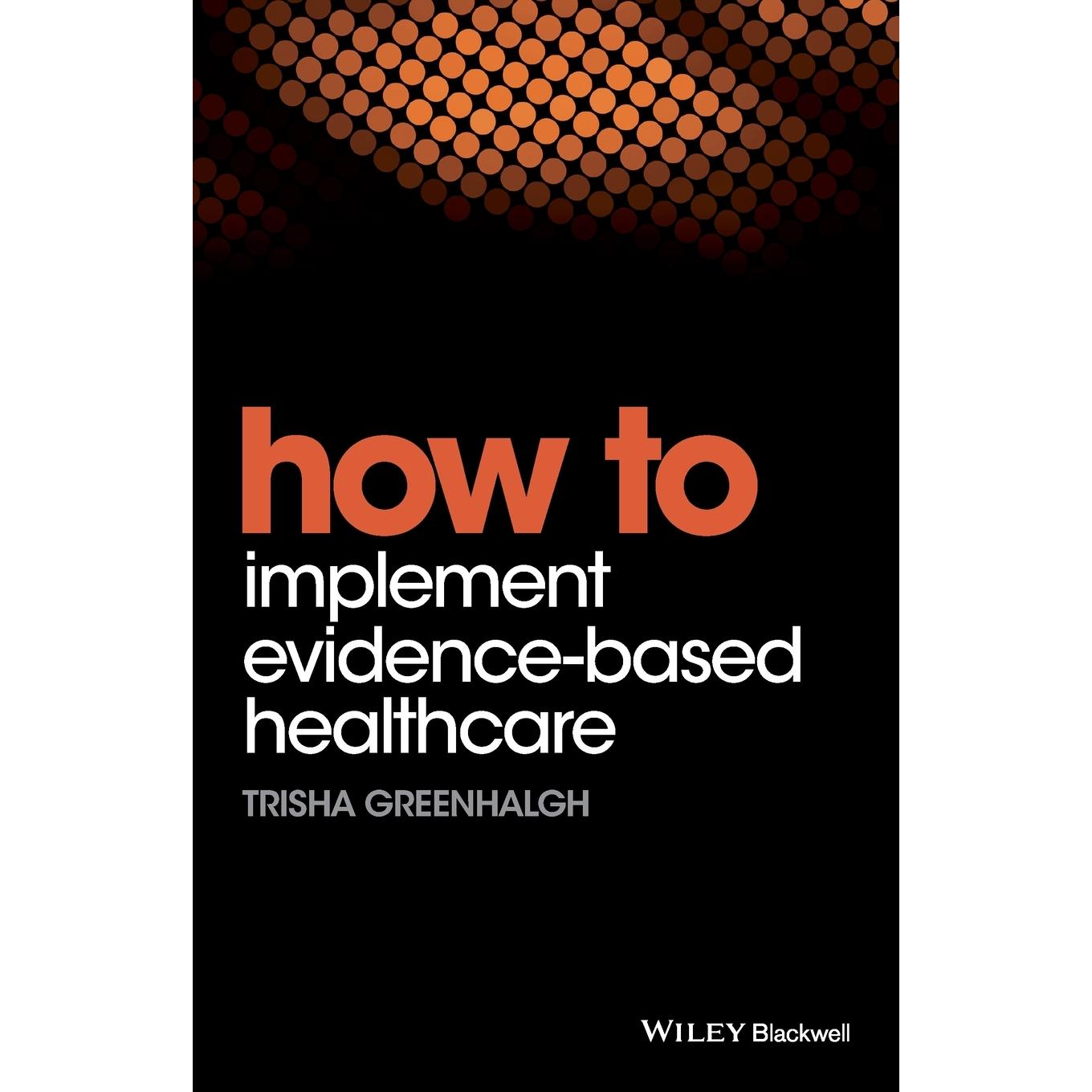 【预售 按需印刷】英文原版如何实施循证医疗保健How to Implement Evidence-Based Healthcare原装进口正版书籍