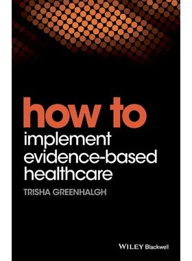 【预售 按需印刷】英文原版如何实施循证医疗保健How to Implement Evidence-Based Healthcare原装进口正版书籍