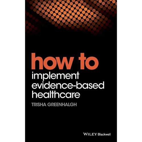 【预售 按需印刷】英文原版如何实施循证医疗保健How to Implement Evidence-Based Healthcare原装进口正版书籍