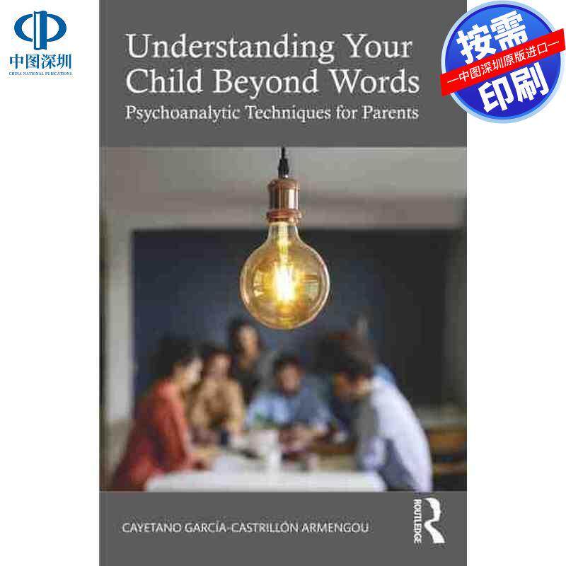 预售【按需印刷】英文原版 超越言语了解你的孩子 Understanding Your Child Beyond Words 原装进口正版书籍