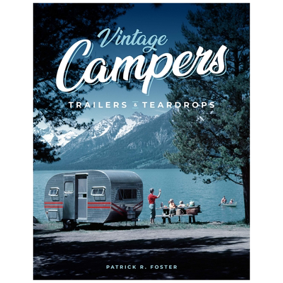 现货英文原版 Vintage Campers, Trailers & Teardrops 进口艺术 复古的露营车、露营拖车和泪滴露营车 进口艺术 正版书