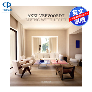 预售英文原版 阿塞尔·维伍德 生活在光明里 室内设计艺术书 精装居家空间装饰画册 AXEL VERVOORDT LIVING WITH LIGHT