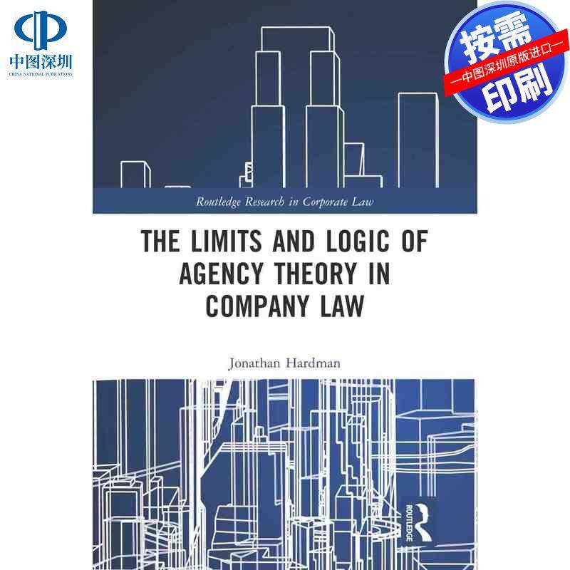 预售【按需印刷】英文原版 公司法中代理理论的限制与逻辑 The Limits and Logic of Agency Theory in Company Law 原装进口正版