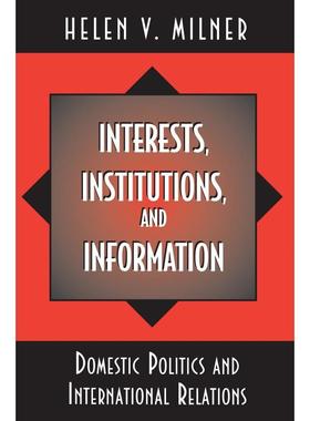【预售 按需印刷】英文原版 Interests  Institutions  and Information利益，机构和信息进口原版正版书籍