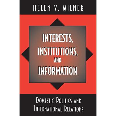 【预售 按需印刷】英文原版 Interests  Institutions  and Information利益，机构和信息进口原版正版书籍