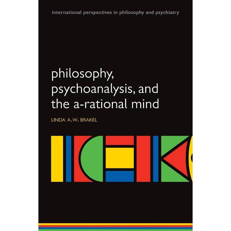 预售【按需印刷】英文原版 Philosophy Psychoanalysis and the A-Rational Mind 哲学、精神分析与非理性心灵 牛津大学出版 原