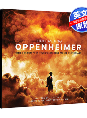 英文原版 奥本海默 精装电影艺术设定集 克里斯托弗·诺兰 Christopher Nolan Unleashing Oppenheimer 画册书 概念艺术