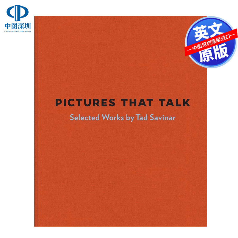 英文原版 会说话的照片:泰德·萨瓦纳作品选集 Pictures that Talk: Selected Works by Tad Savinar 进口英文版正版书籍