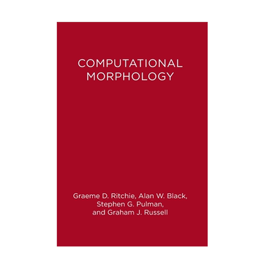 【预售 按需印刷】计算形态学:英语词汇的实用机制 Computational Morphology 进口英文正版书籍