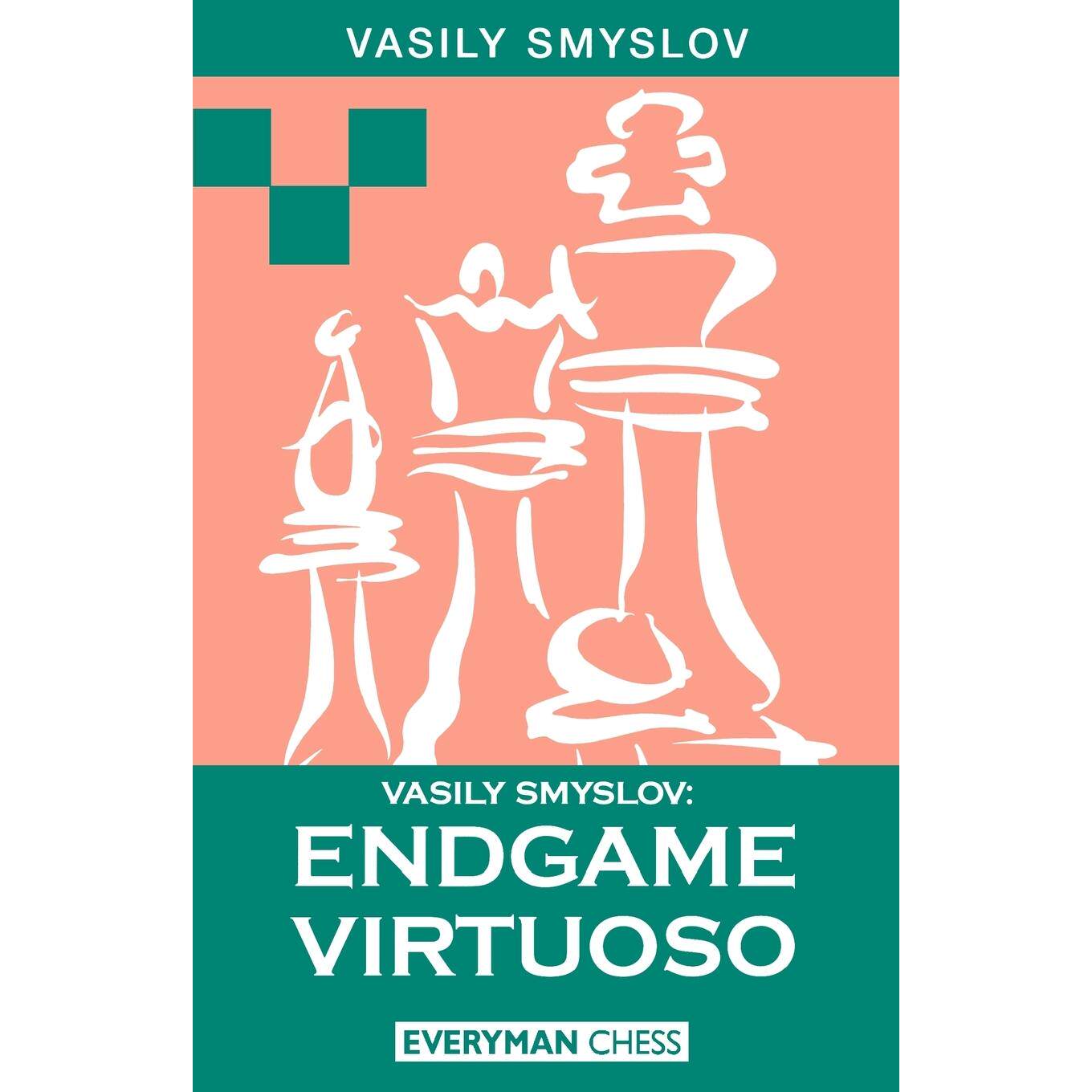 【预售 按需印刷】英文原版 瓦西里·斯梅斯洛夫：残局大师 Vasily Smyslov: Endgame Virtuoso 进口原版正版书籍