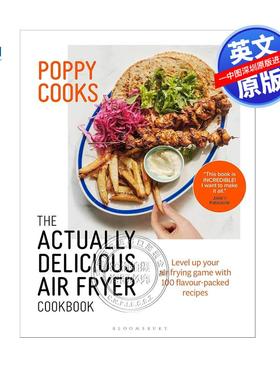预售英文原版 Poppy O'Toole厨艺 美味的空气炸锅食谱 精装艺术书 100种烹饪美食指南画册 Poppy Cooks