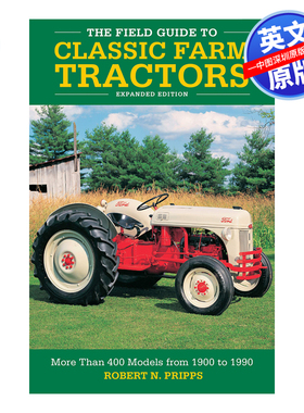 英文原版 经典农用拖拉机现场指南The Field Guide to Classic Farm Tractors, Expanded Edition 1900 to 1990 400多种型号