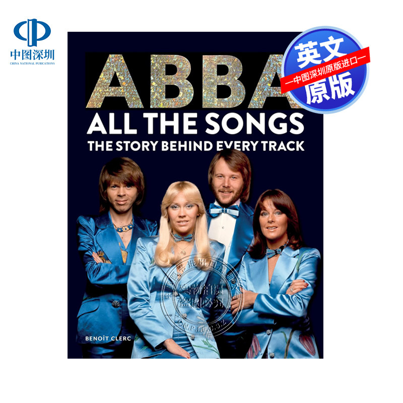 【预售英文原版】阿巴所有的歌曲  每首歌曲背后的故事 Abba All the Songs: The Story Behind Every Track 进口英文正版书籍
