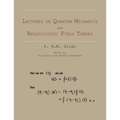 【预售 按需印刷】英文原版 量子力学和相对论场论讲座 Lectures on Quantum Mechanics and Relativistic Field Theory 进口原版