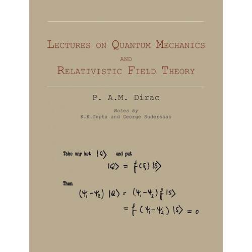 【预售 按需印刷】英文原版 量子力学和相对论场论讲座 Lectures on Quantum Mechanics and Relativistic Field Theory 进口原版