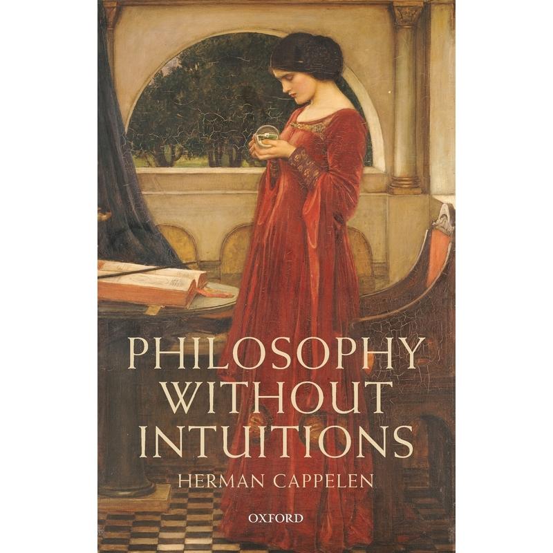 预售【按需印刷】英文原版 Philosophy Without Intuitions无需直觉的哲学 牛津大学出版 原版进口正版书籍