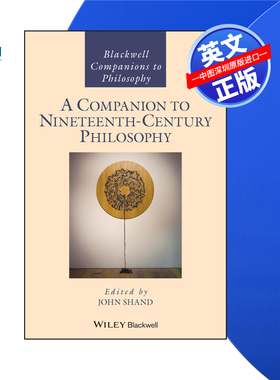 【预售 按需印刷】Wiley出版 十九世纪哲学指南 A Companion to Nineteenth-Century Philosoph 进口英文正版书籍