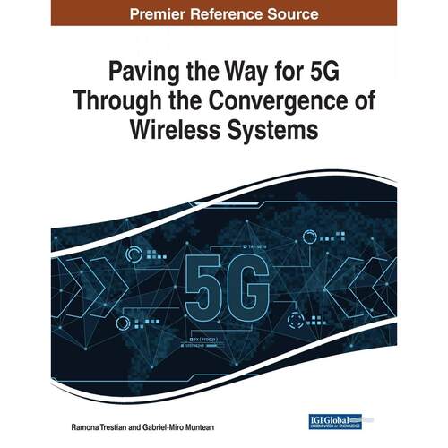 【预售 按需印刷】英文原版通过无线系统融合铺平5G的道路Paving the Way for 5G Through the Convergence of Wireless Systems原