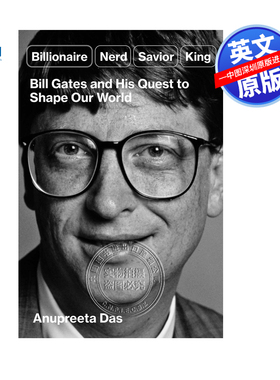 英文原版 亿万富翁、书呆子、救世主、国王：比尔·盖茨和他塑造世界的探索 Billionaire, Nerd, Savior, King 精装