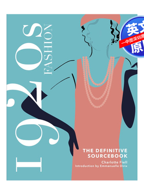 英文原版1920 年代时尚 权威资料手册 1920s Fashion The Definitive Sourcebook Charlotte Fiell 进口英文版正版书籍