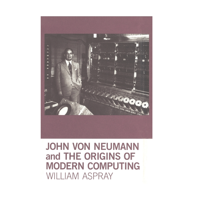 【预售 按需印刷】约翰·冯·诺伊曼和现代计算机的起源John von Neumann and the Origins of Modern Computing 进口英文正版书籍
