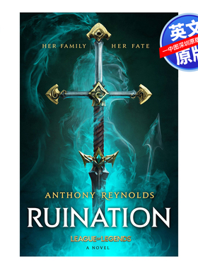 英文原版 破败之咒 英雄联盟官方设定小说 Ruination: A League of Legends Novel 拳头游戏编剧Anthony Reynolds 魔幻幻想