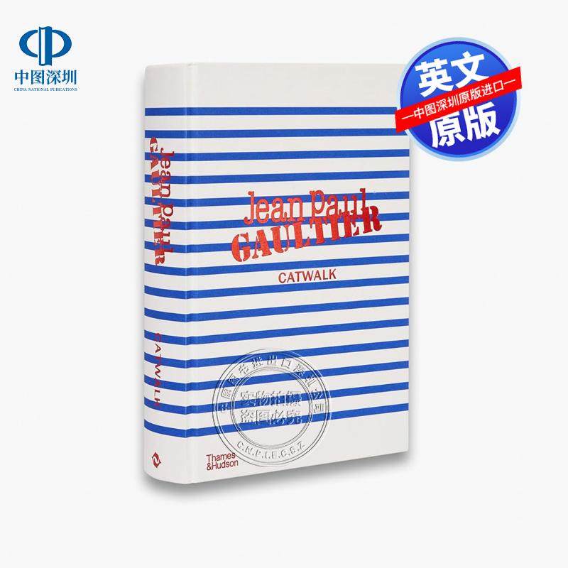 现货英文原版 让·保罗·高缇耶t台秀:全系列 Jean Paul Gaultier Catwalk: The Complete Collections