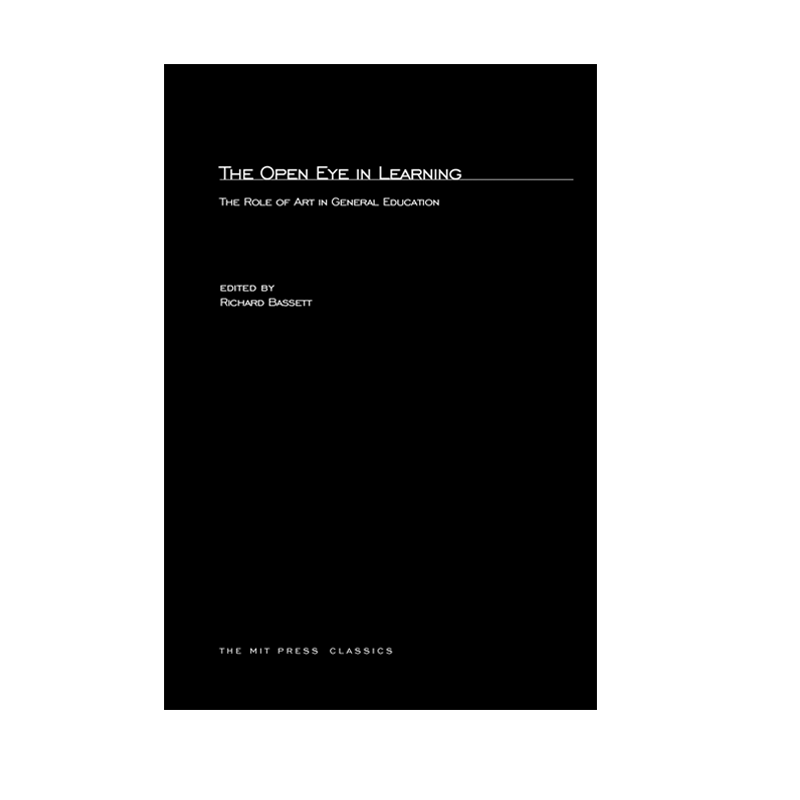 【预售 按需印刷】开放的学习之眼:艺术在通识教育中的作用 The Open Eye in Learning 进口英文正版书籍
